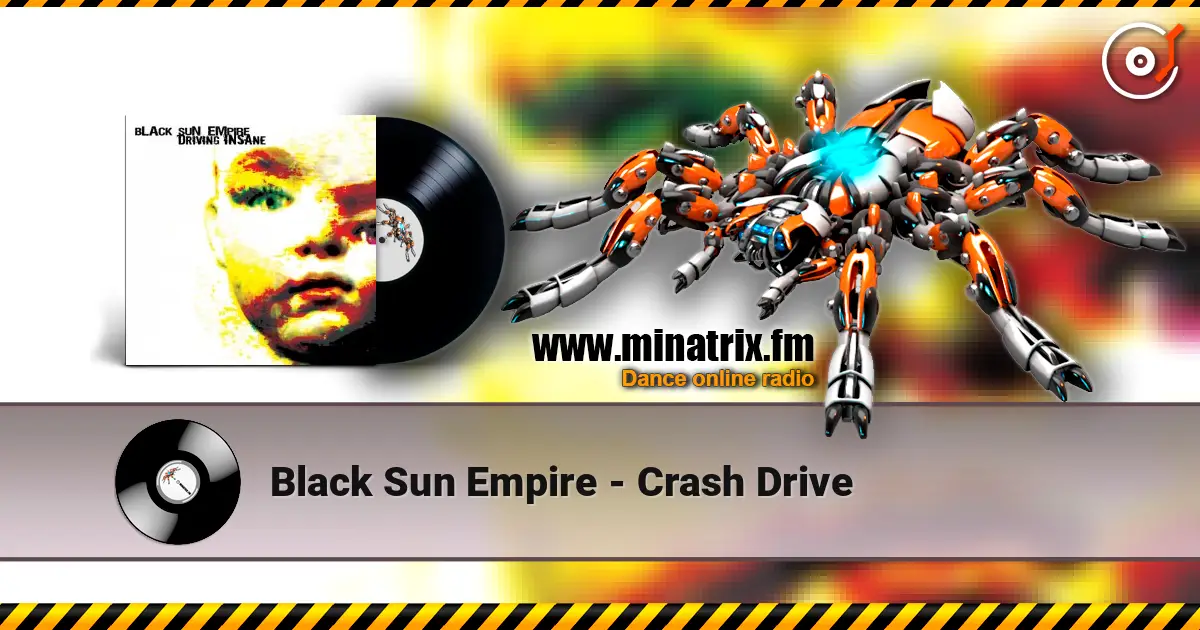 Black Sun Empire - Crash Drive слухати онлайн у високій якості | Minatrix.FM