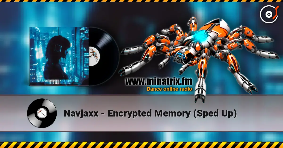 Navjaxx - Encrypted Memory (Sped Up) слухати онлайн у високій якості | Minatrix.FM