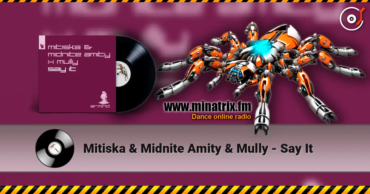 Mitiska & Midnite Amity & Mully - Say It ������� ���������