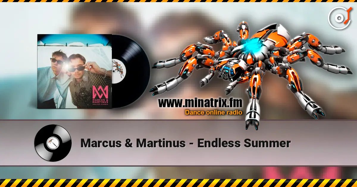 Marcus & Martinus - Endless Summer слухати онлайн у високій якості | Minatrix.FM