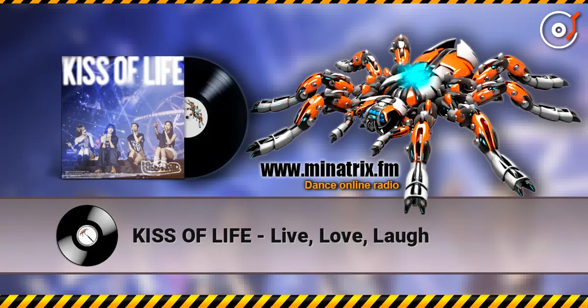 KISS OF LIFE - Live, Love, Laugh слухати онлайн у високій якості | Minatrix.FM