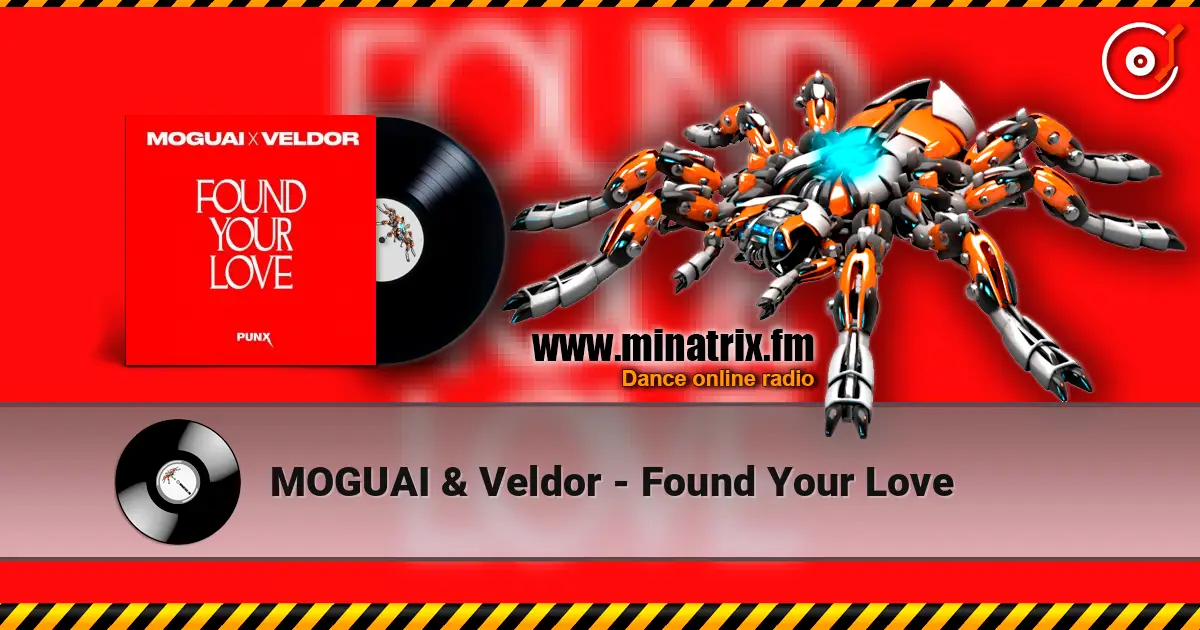 MOGUAI & Veldor - Found Your Love слухати онлайн у високій якості | Minatrix.FM