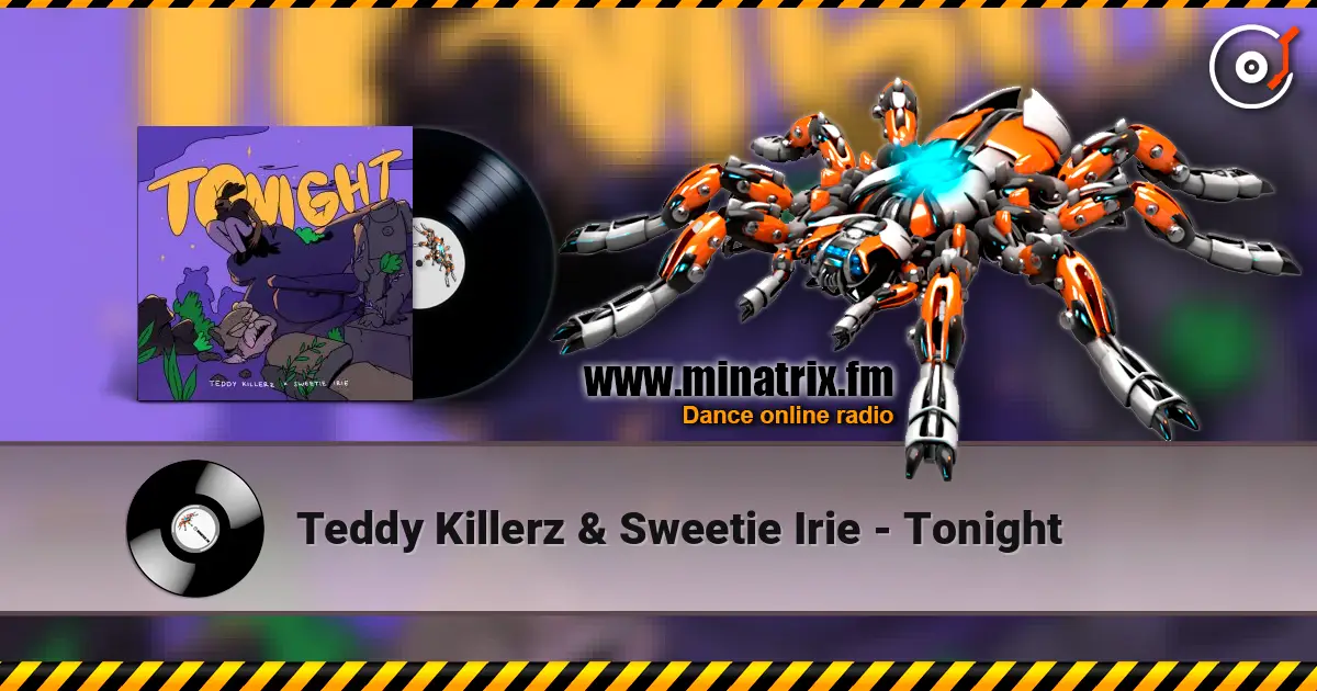 Teddy Killerz & Sweetie Irie - Tonight ������� ���������