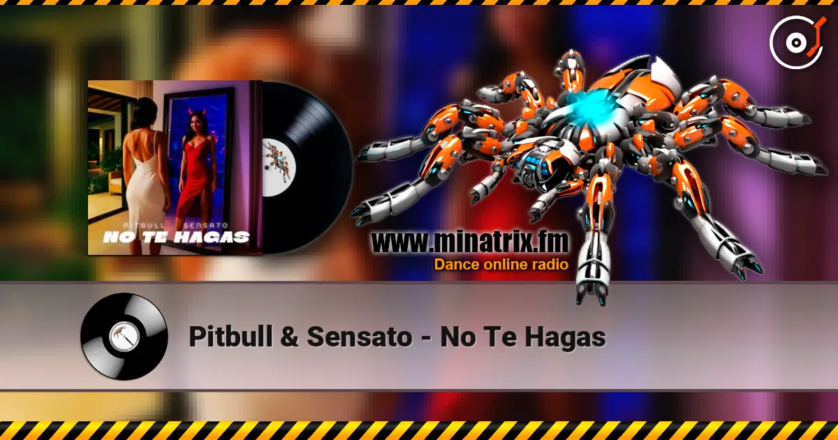 Pitbull & Sensato - No Te Hagas ������� ���������
