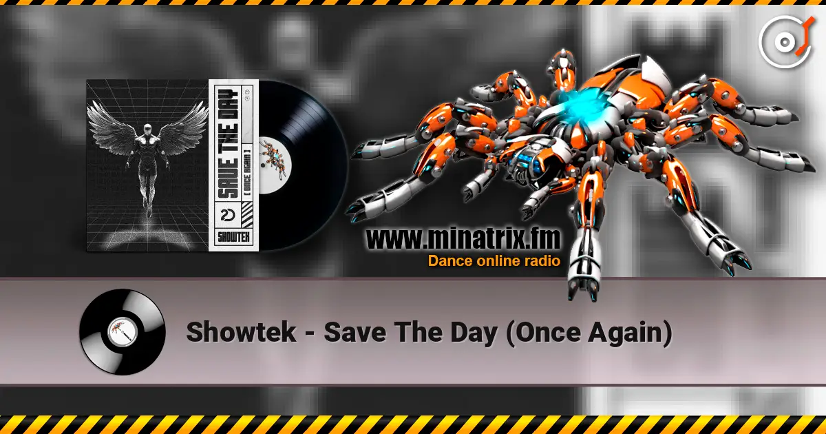 Showtek - Save The Day (Once Again) ������� ���������