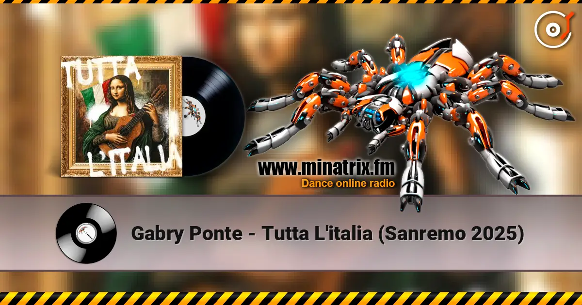 Gabry Ponte - Tutta L'italia (Sanremo 2025) слухати онлайн у високій якості | Minatrix.FM