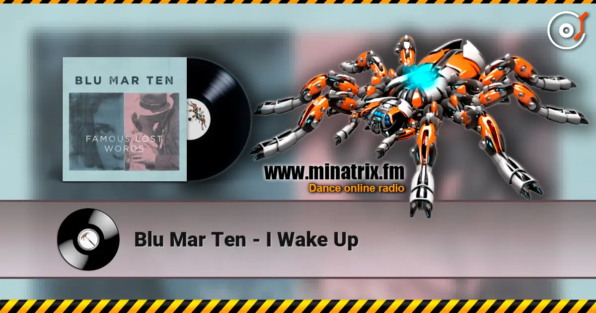 Blu Mar Ten - I Wake Up ������� ���������