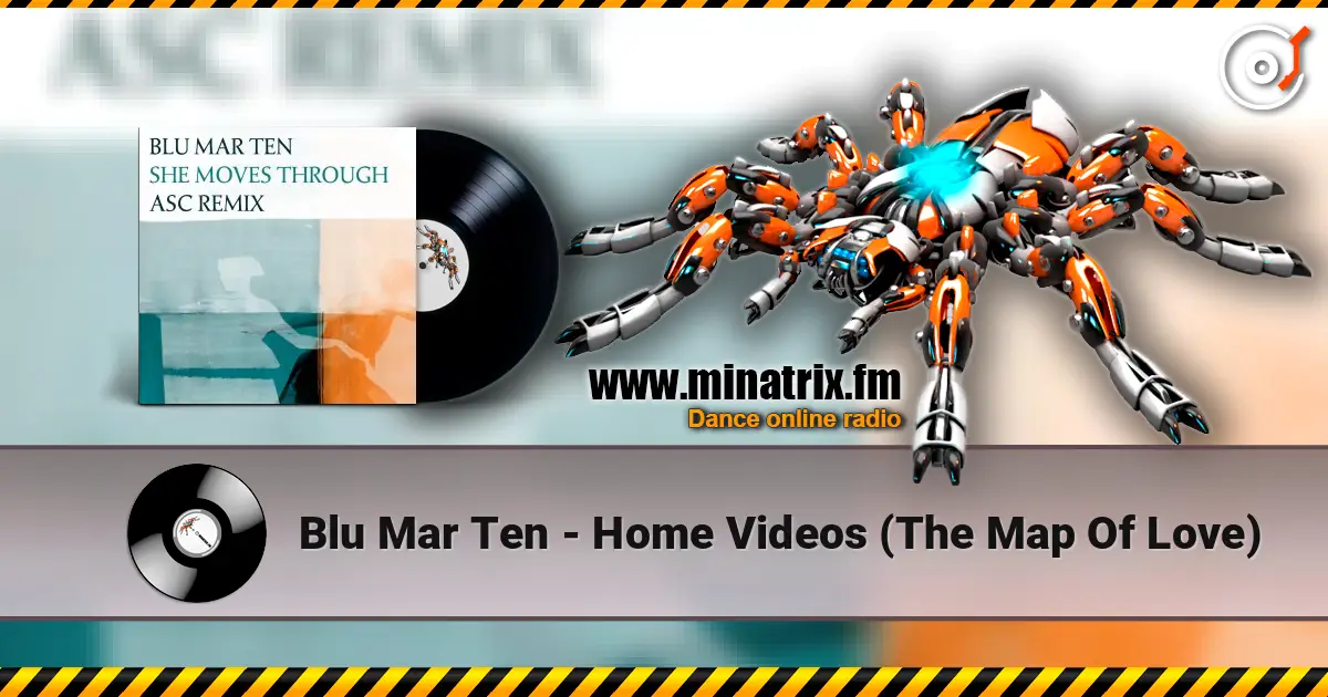Blu Mar Ten - Home Videos (The Map Of Love) ������� ���������