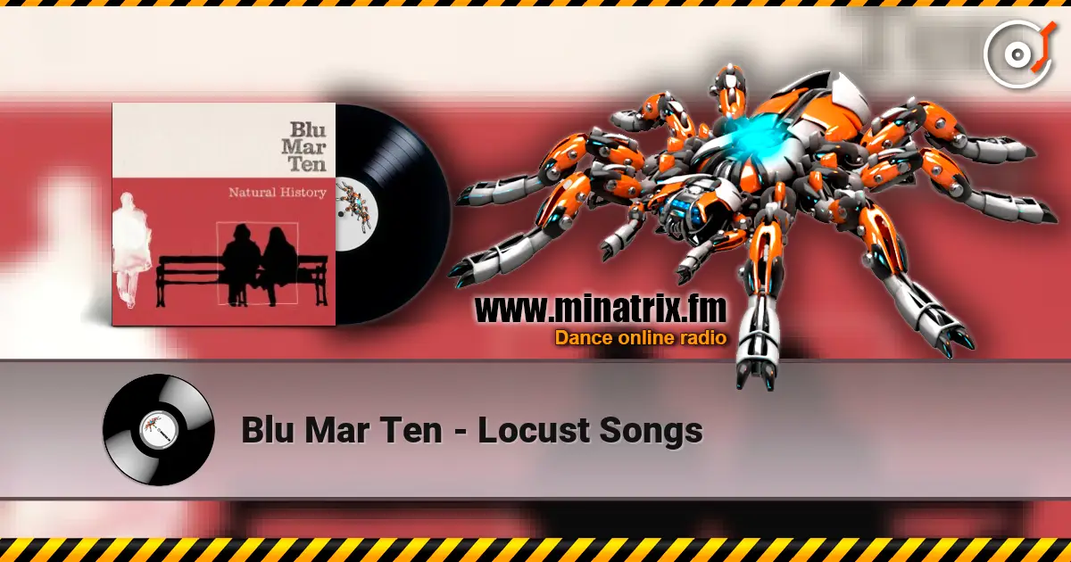Blu Mar Ten - Locust Songs слухати онлайн у високій якості | Minatrix.FM