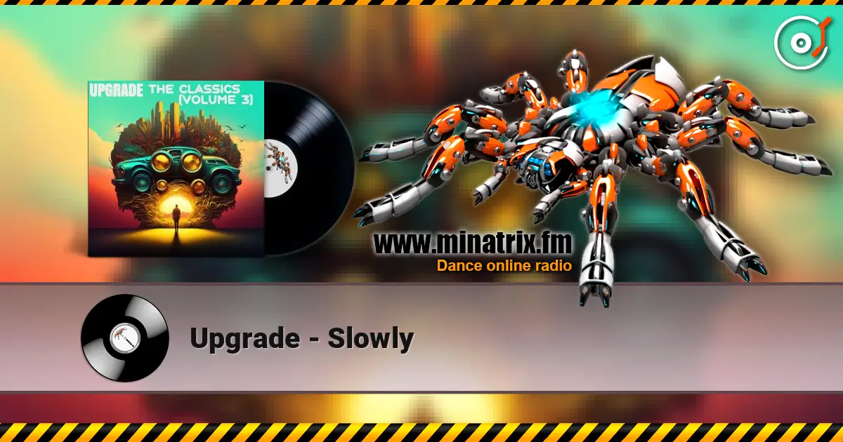 Upgrade - Slowly ������� ���������