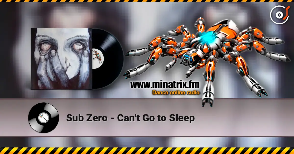 Sub Zero - Can't Go to Sleep ������� ���������