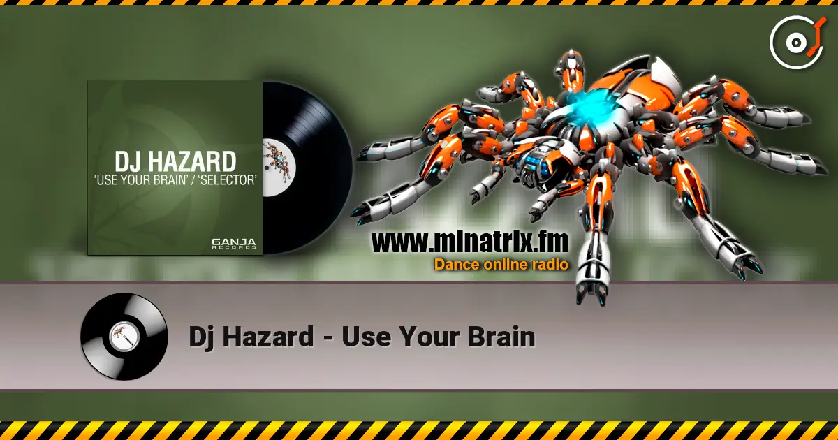 Dj Hazard - Use Your Brain ������� ���������
