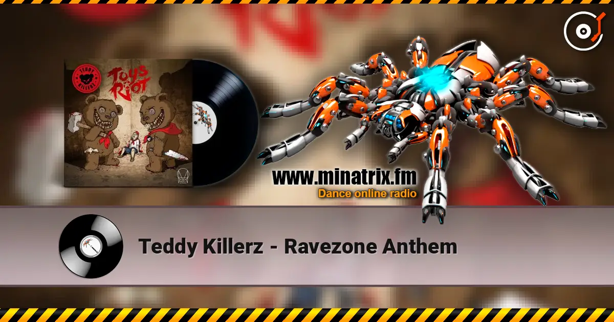 Teddy Killerz - Ravezone Anthem ������� ���������