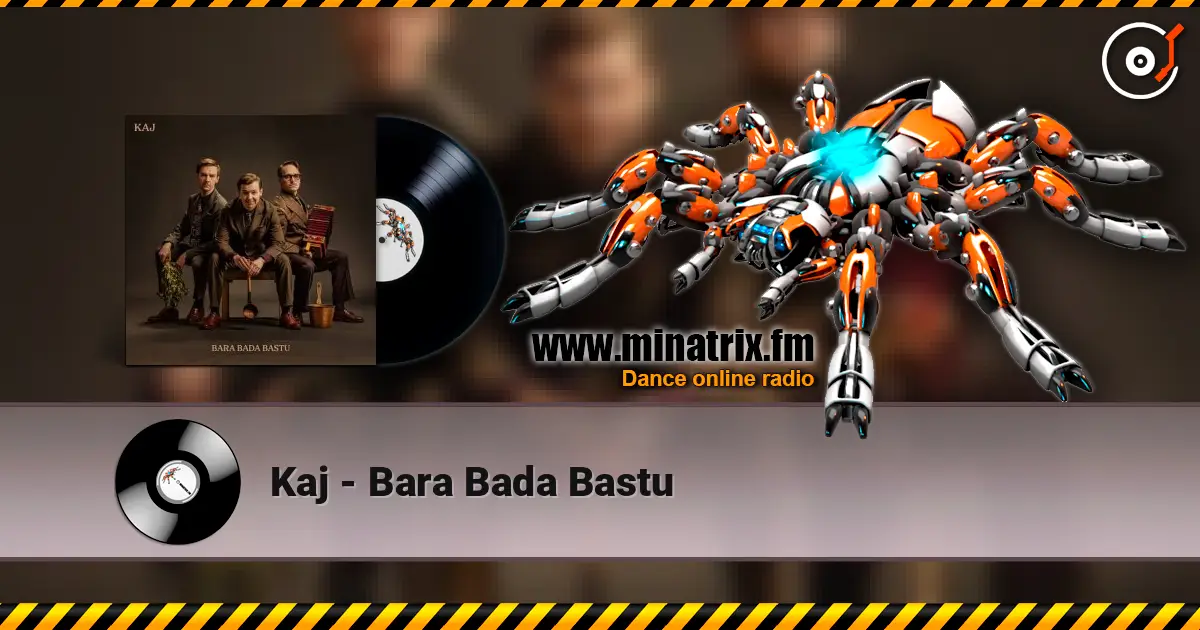 Kaj - Bara Bada Bastu ������� ���������