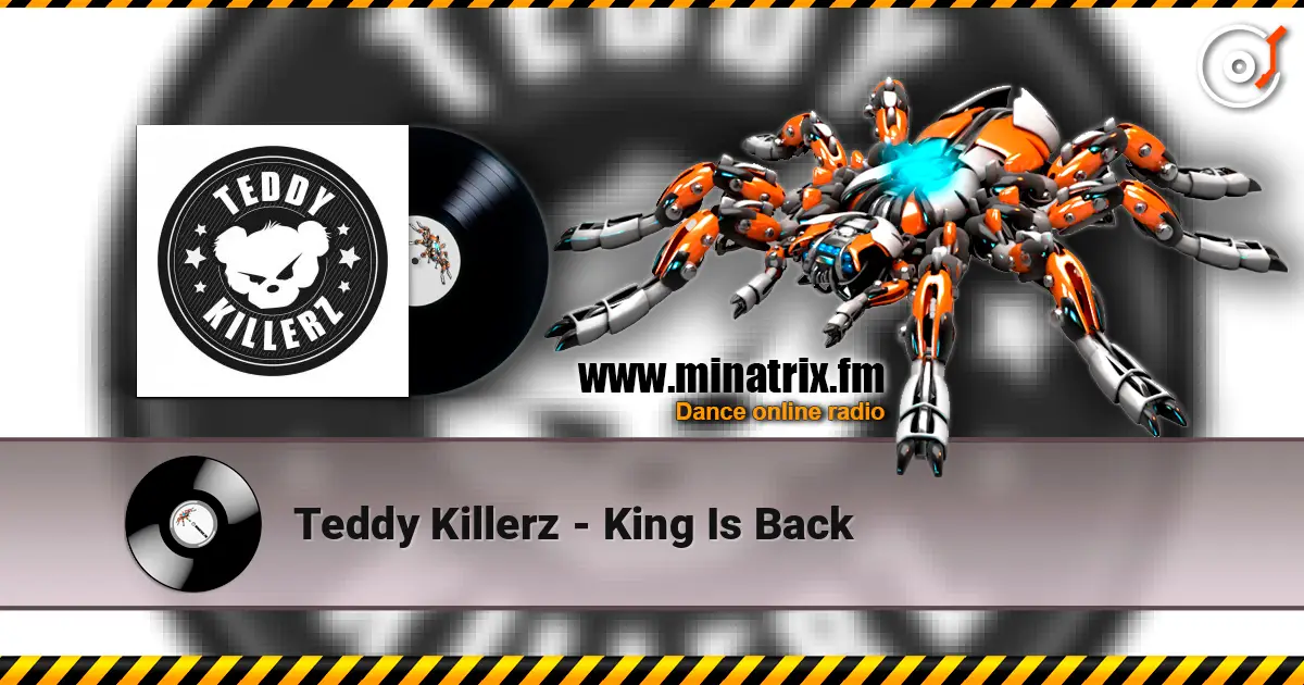 Teddy Killerz - King Is Back ������� ���������