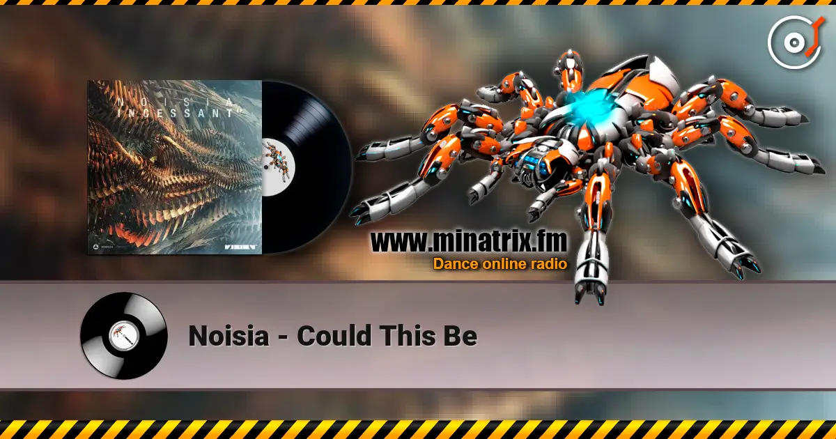 Noisia - Could This Be слухати онлайн у високій якості | Minatrix.FM