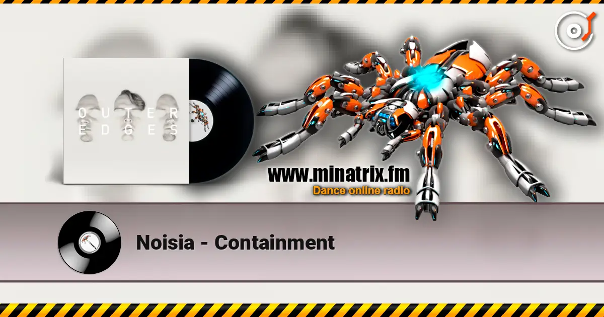 Noisia - Containment слухати онлайн у високій якості | Minatrix.FM