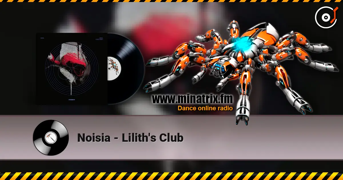 Noisia - Lilith's Club слухати онлайн у високій якості | Minatrix.FM
