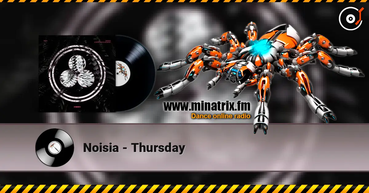Noisia - Thursday слухати онлайн у високій якості | Minatrix.FM