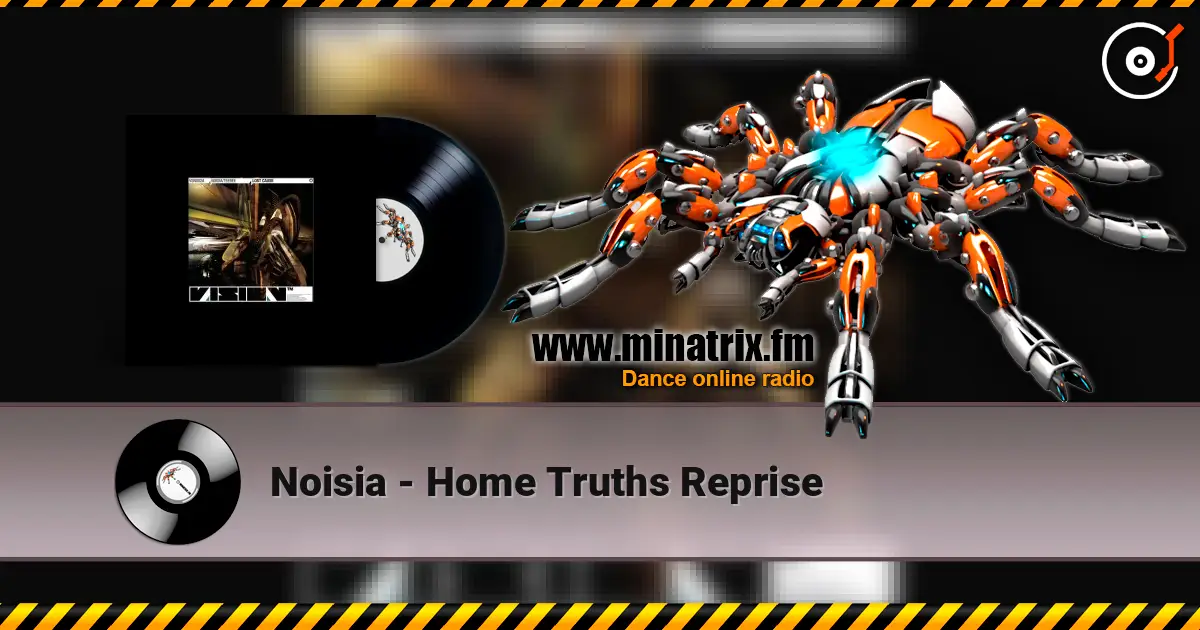 Noisia - Home Truths Reprise слухати онлайн у високій якості | Minatrix.FM