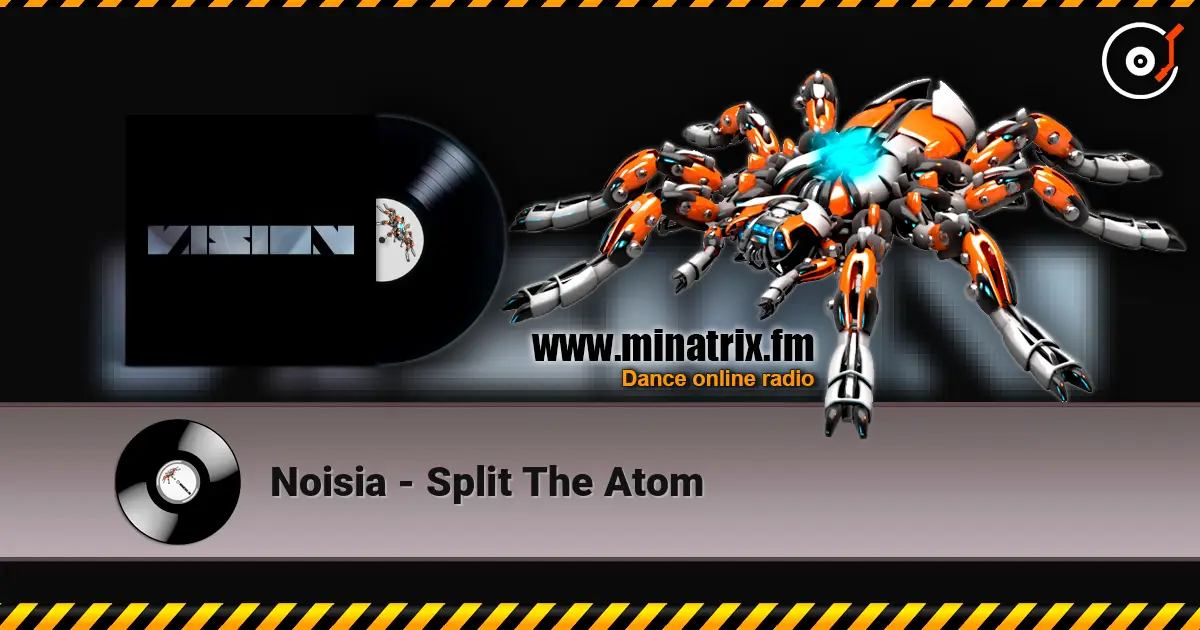 Noisia - Split The Atom слухати онлайн у високій якості | Minatrix.FM