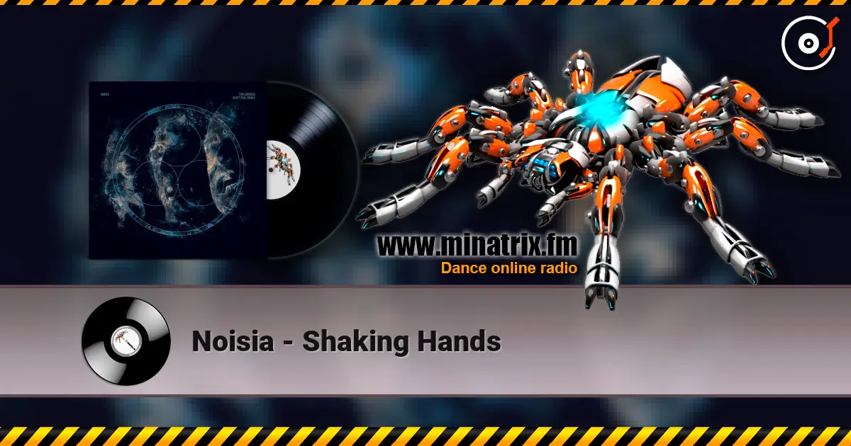 Noisia - Shaking Hands слухати онлайн у високій якості | Minatrix.FM