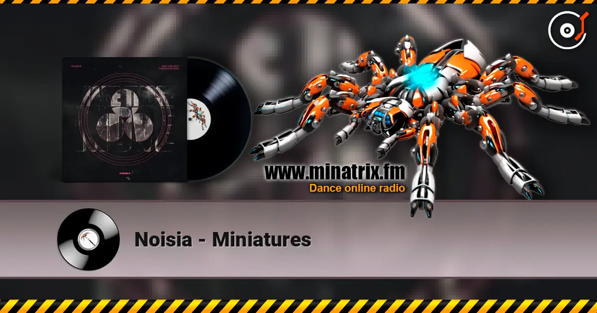 Noisia - Miniatures ������� ���������