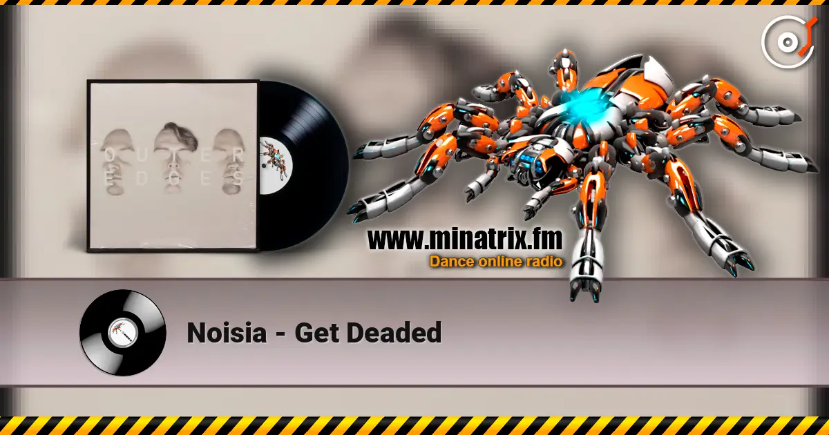 Noisia - Get Deaded слухати онлайн у високій якості | Minatrix.FM