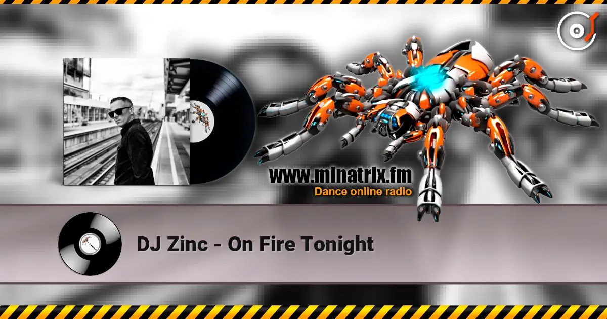 DJ Zinc - On Fire Tonight ������� ���������