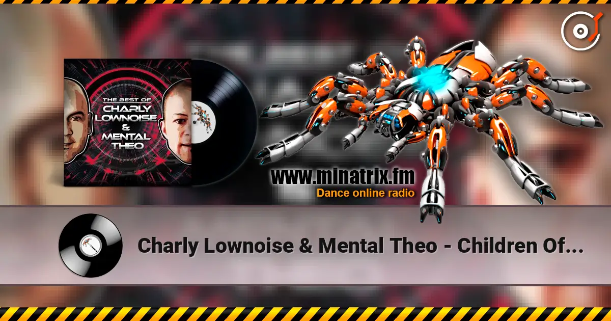 Charly Lownoise & Mental Theo - Children Of The Night ������� ���������