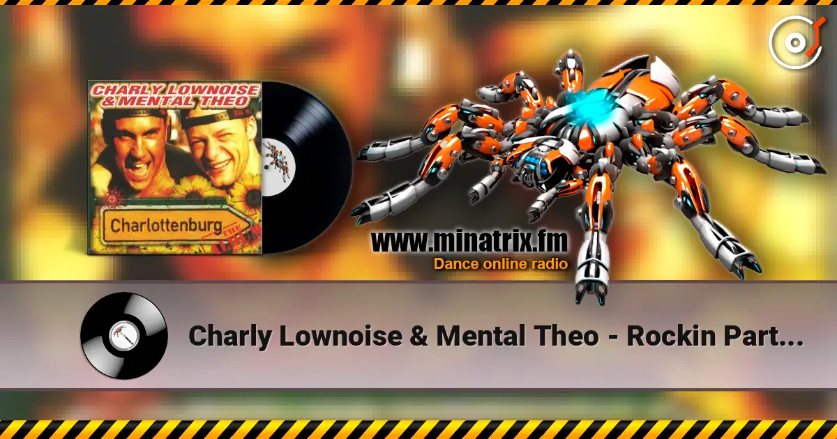 Charly Lownoise & Mental Theo - Rockin Party (Remix) ������� ���������