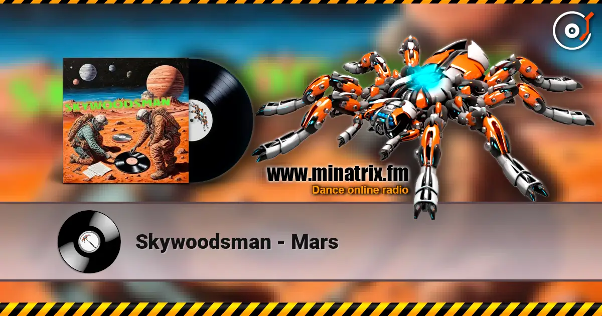 Skywoodsman - Mars слухати онлайн у високій якості | Minatrix.FM
