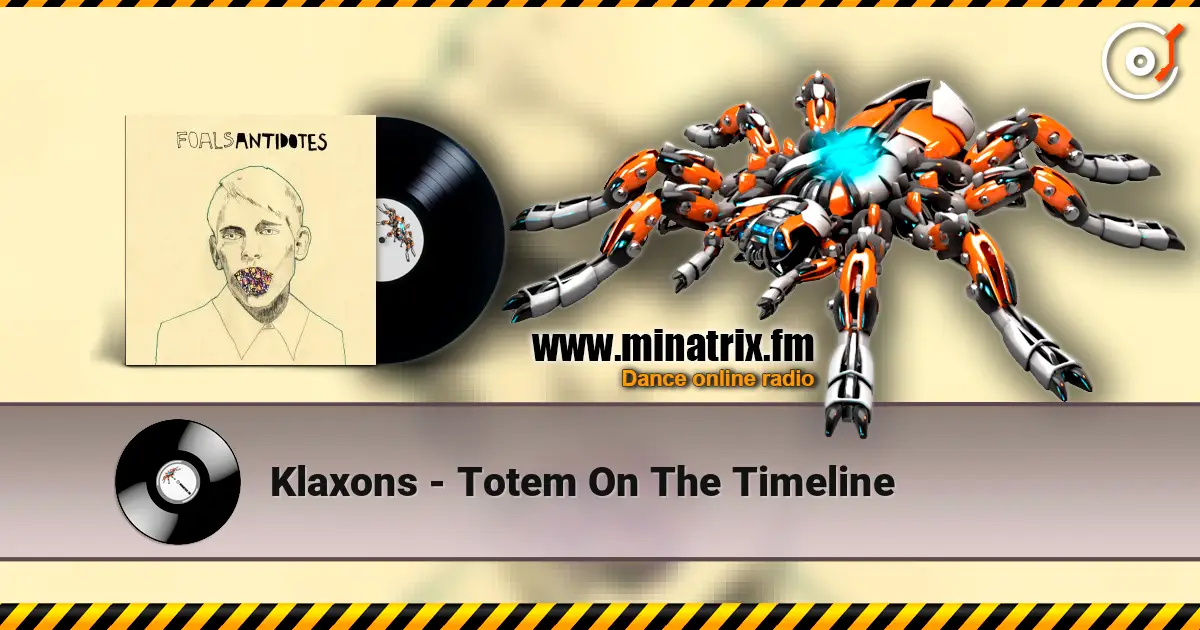 Klaxons - Totem On The Timeline ������� ���������