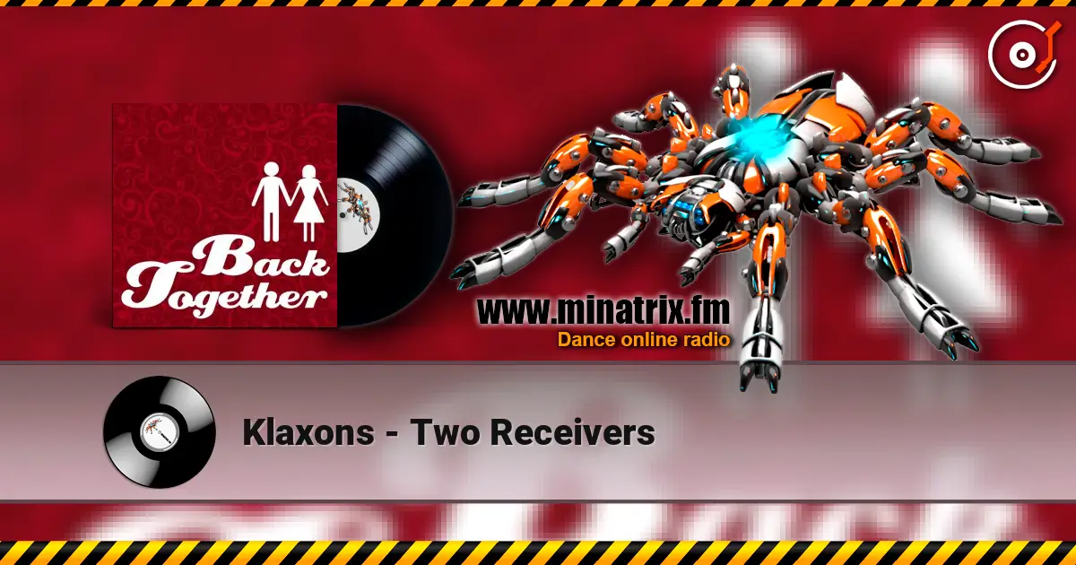 Klaxons - Two Receivers ������� ���������
