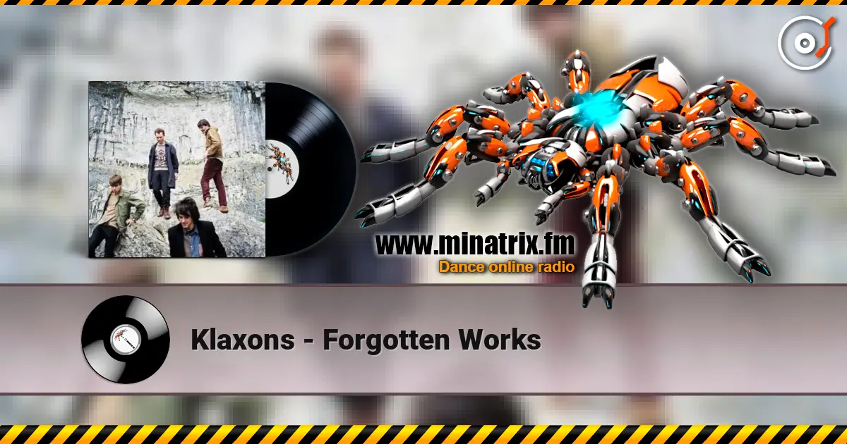 Klaxons - Forgotten Works ������� ���������