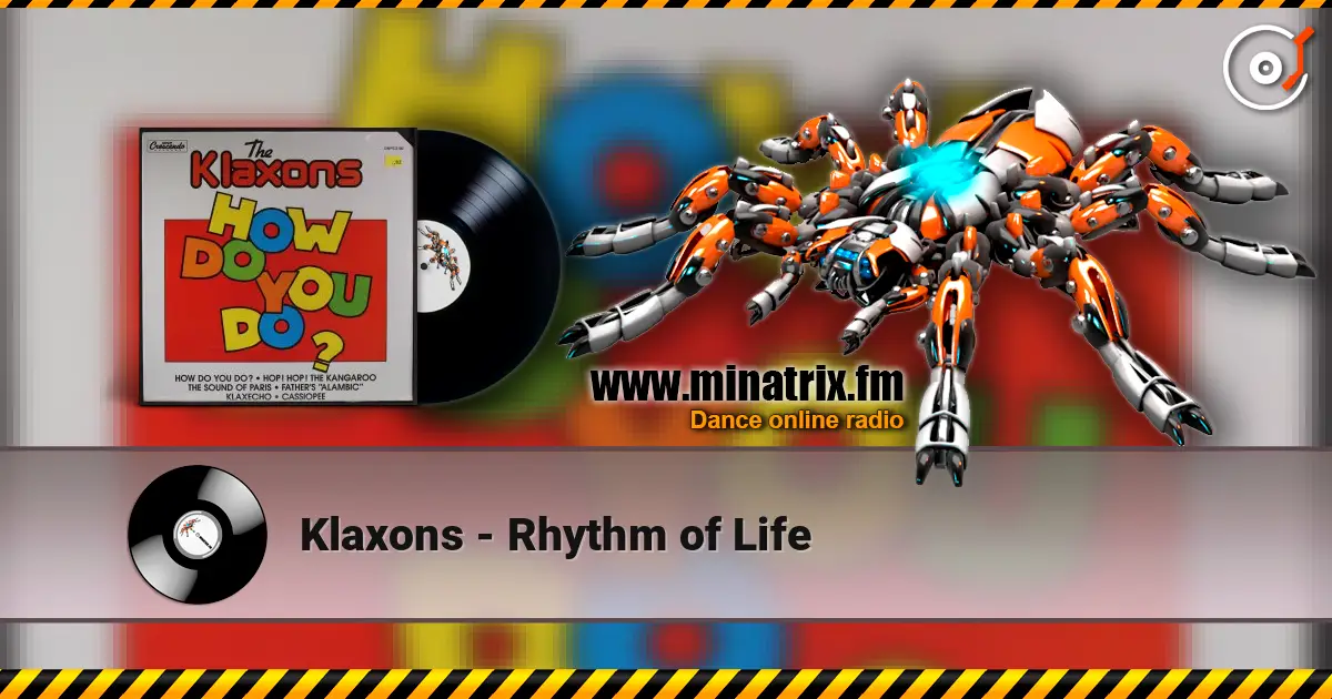 Klaxons - Rhythm of Life ������� ���������