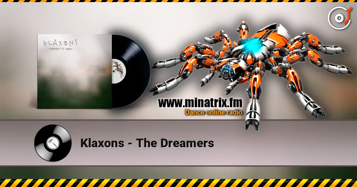 Klaxons - The Dreamers ������� ���������