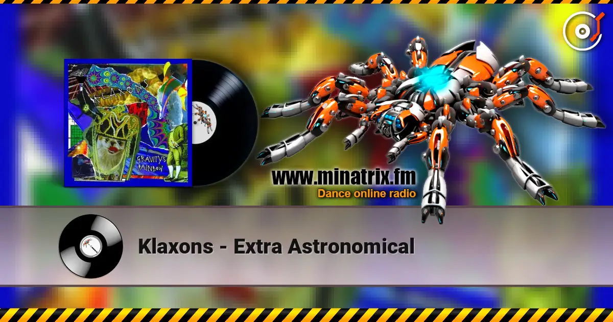 Klaxons - Extra Astronomical ������� ���������