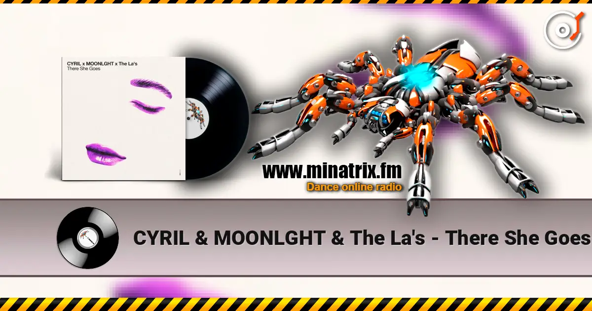 CYRIL & MOONLGHT & The La's - There She Goes слухати онлайн у високій якості | Minatrix.FM