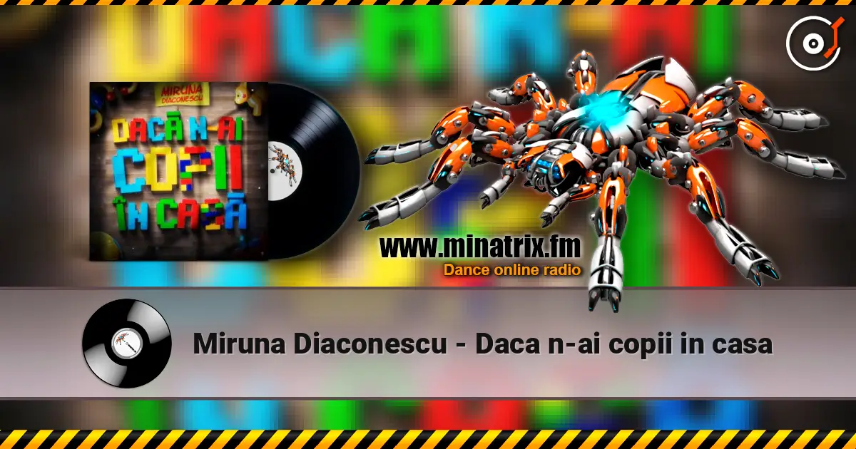 Miruna Diaconescu - Daca n-ai copii in casa слухати онлайн у високій якості | Minatrix.FM