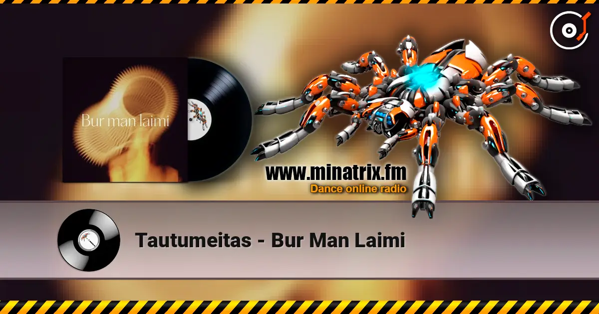 Tautumeitas - Bur Man Laimi слухати онлайн у високій якості | Minatrix.FM
