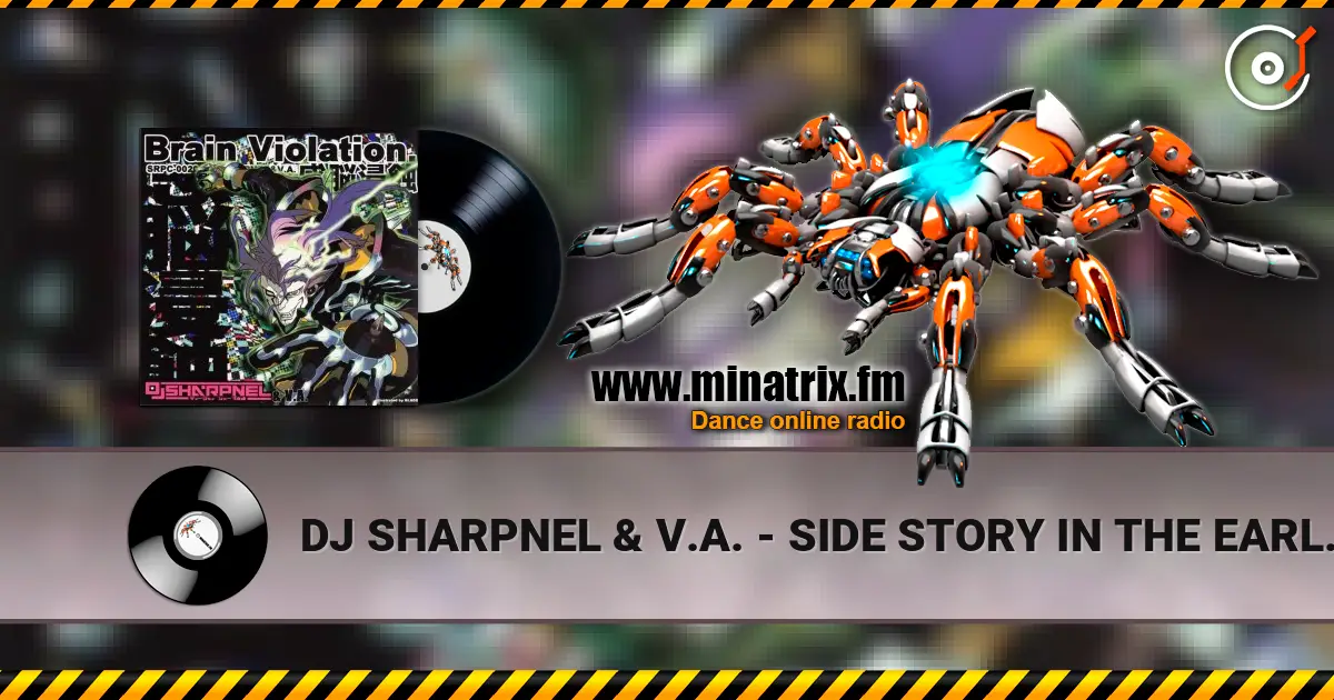 DJ SHARPNEL & V.A. - SIDE STORY IN THE EARLY MORNING слухати онлайн у високій якості | Minatrix.FM