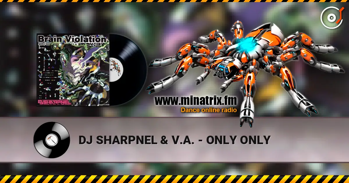DJ SHARPNEL & V.A. - ONLY ONLY ������� ���������