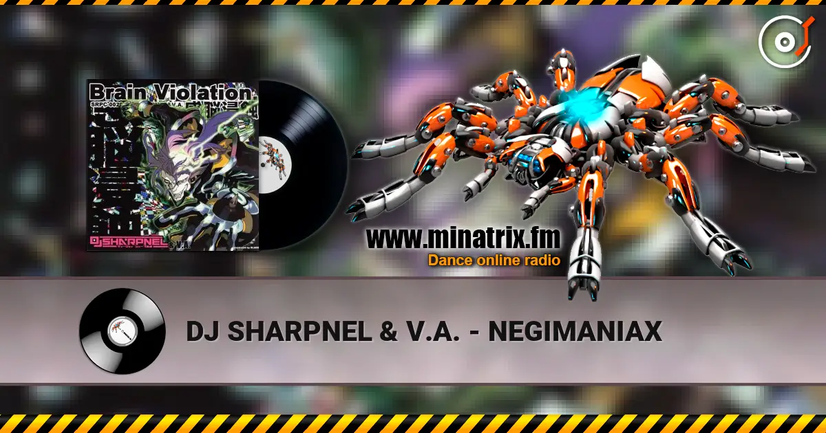 DJ SHARPNEL & V.A. - NEGIMANIAX слухати онлайн у високій якості | Minatrix.FM