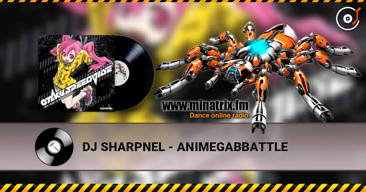 DJ SHARPNEL - ANIMEGABBATTLE ������� ���������