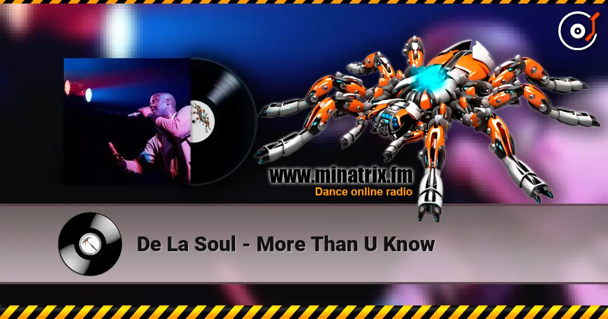 De La Soul - More Than U Know слухати онлайн у високій якості | Minatrix.FM