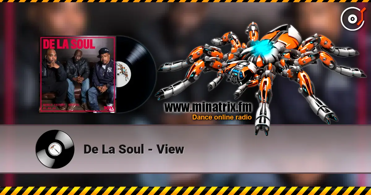 De La Soul - View слухати онлайн у високій якості | Minatrix.FM