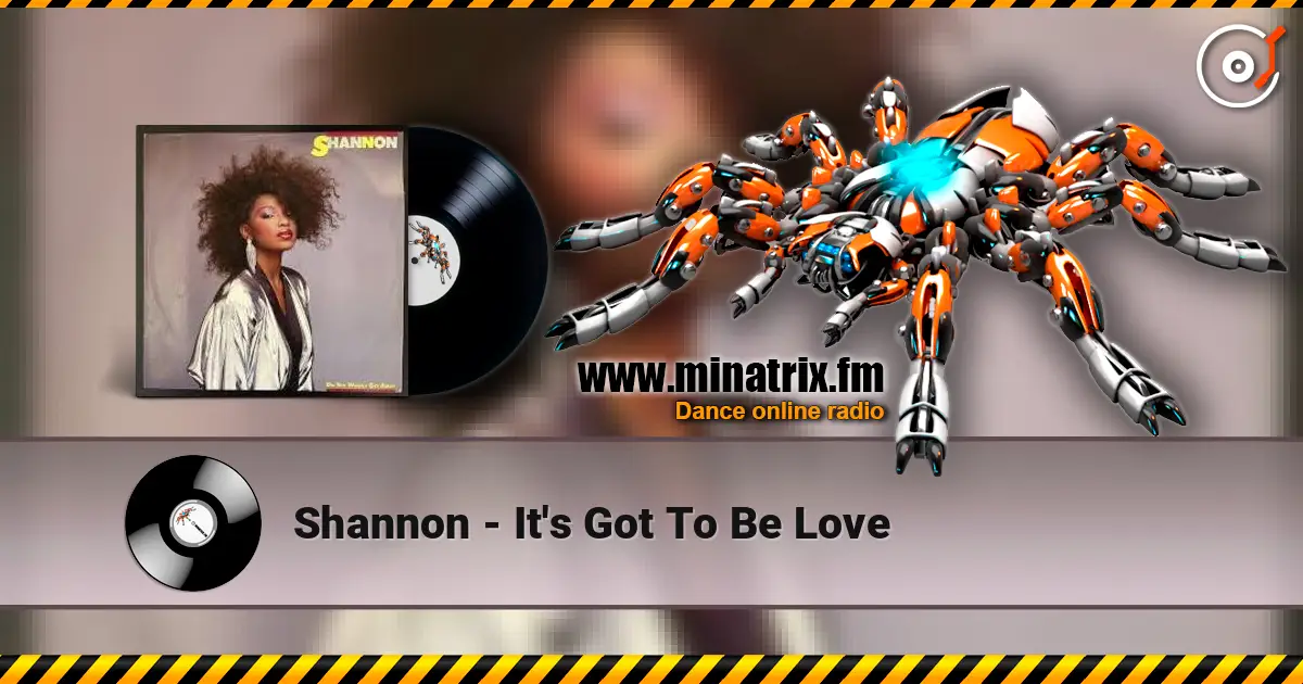 Shannon - It's Got To Be Love слухати онлайн у високій якості | Minatrix.FM