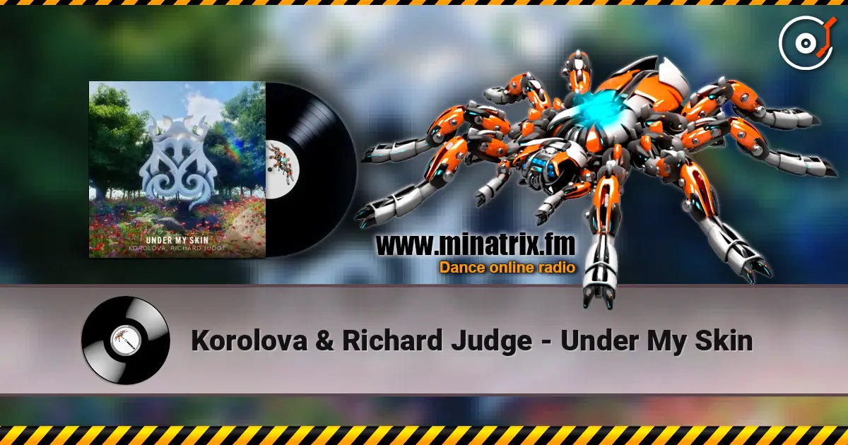 Korolova & Richard Judge - Under My Skin слухати онлайн у високій якості | Minatrix.FM