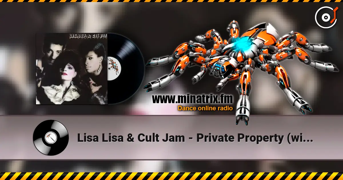 Lisa Lisa & Cult Jam - Private Property (with Full Force) слухати онлайн у високій якості | Minatrix.FM